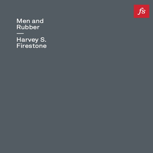 Men and Rubber: The Story of Business