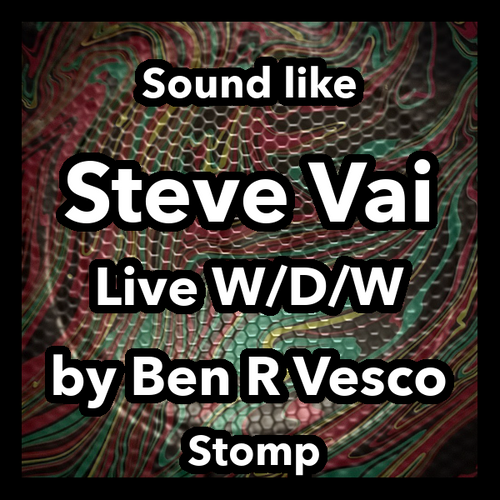 Steve Vai live tone emulation-HX Stomp