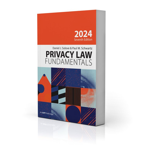 Privacy Law Fundamentals Seventh Edition Print